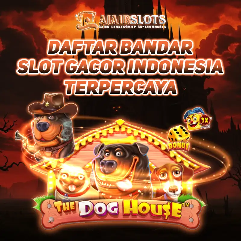 AJAIBSLOTS 🐯 Daftar Bandar Slot Gacor Indonesia Terpercaya
